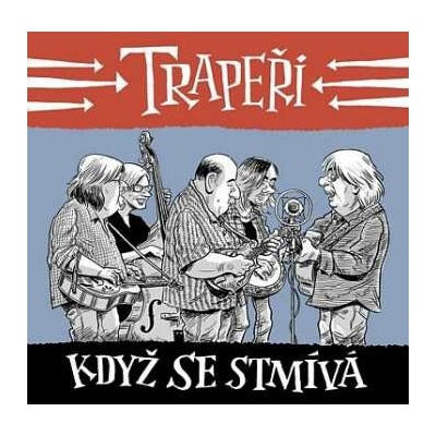 Trapeři - Když se stmívá / Digipack 2 CD