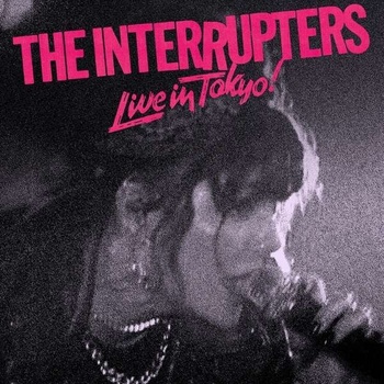 INTERRUPTERS - LIVE IN TOKYO CD