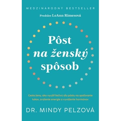 Pôst na ženský spôsob - Mindy Pelz