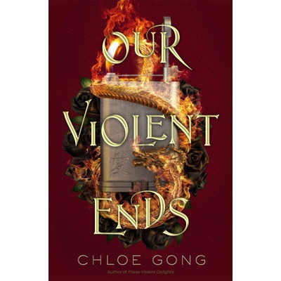 Our Violent Ends