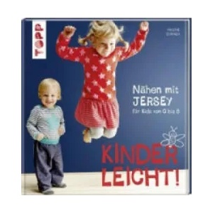 Nähen mit JERSEY - kinderleicht! | Pauline Dohmen (ISBN: 9783772464027)