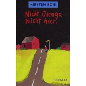 Nicht Chicago. Nicht hier | Kirsten Boie (1999)