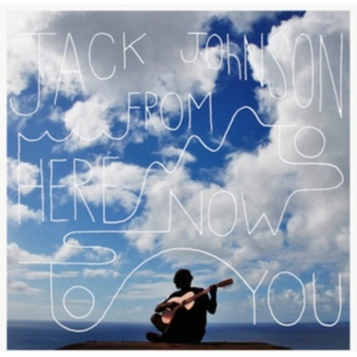 JOHNSON JACK: FROM HERE TO NOW TO YOU, CD