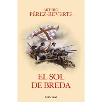 Image 1 of El sol de Breda / The Sun Over Breda | Arturo Pérez-Reverte