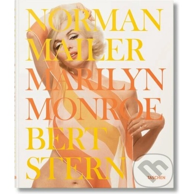 Norman Mailer. Bert Stern. Marilyn Monroe