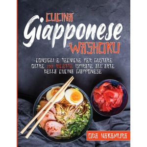 Cucina Giapponese Washoku | Oda Nakamura (2021)