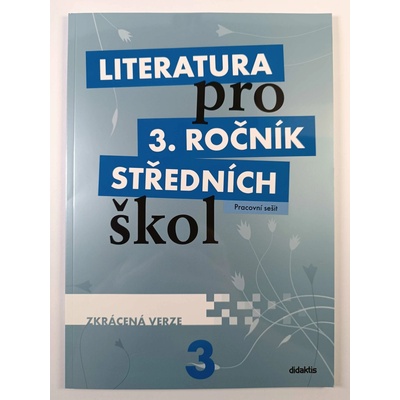 Literatura pro 3. ročník SŠ PS zkrácená verze – Hledejceny.cz