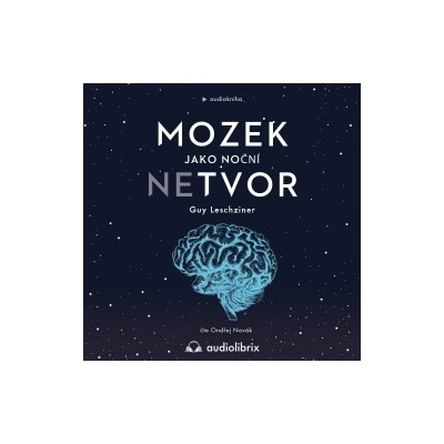 Mozek jako noční netvor