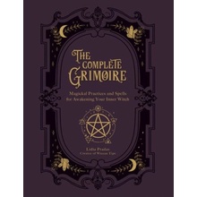 Complete Grimoire, Magickal Practices and Spells for Awakening Your Inner Witch Quarto Publishing Group USA Inc