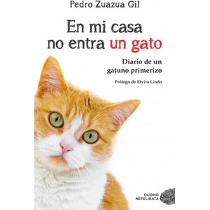 EN MI CASA NO ENTRA UN GATO | PEDRO ZUAZUA GIL (2018)