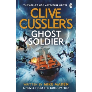 Clive Cussler's Ghost Soldier | Mike Maden (ISBN: 9781405967501)
