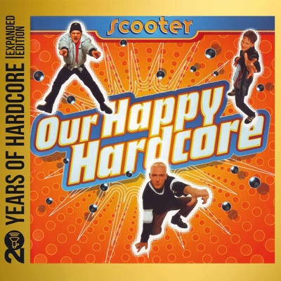 SCOOTER - OUR HAPPY HARDCORE CD