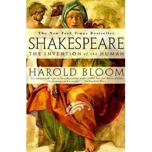 Shakespeare: the Invention of the Human | Harold Bloom (ISBN: 9781573227513)