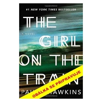 Dívka ve vlaku - Paula Hawkinsová