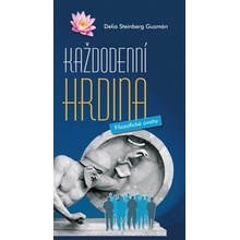 Každodenní hrdina - Delia Steinberg Guzmán