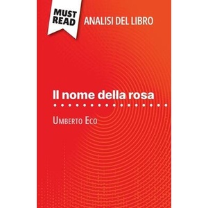 Il nome della rosa di Umberto Eco (Analisi del libro) | Sara Rossi (ISBN: 9782808612340)