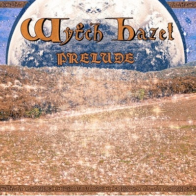 WYTCH HAZEL: PRELUDE, LP