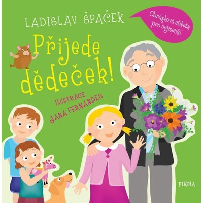 Přijede dědeček! Obrázková etiketa pro n - Špaček Ladislav