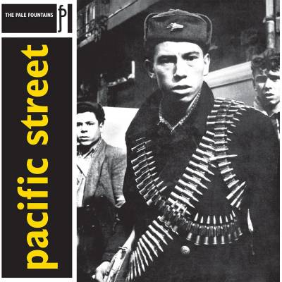 The Pale Fountains - Pacific Street (Reissue) (LP) (0805520240291)