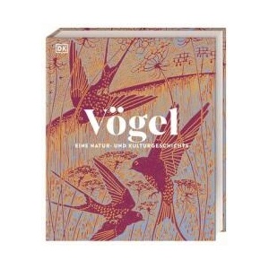 Vögel - Eine Natur- und Kulturgeschichte (ISBN: 9783831050871)