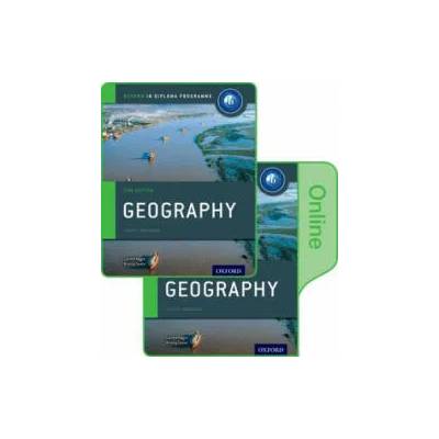 Oxford IB Diploma Programme: Geography Print and Enhanced Online Course Book Pack | Garrett Nagle, Briony Cooke