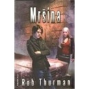 Mršina - Rob Thurman