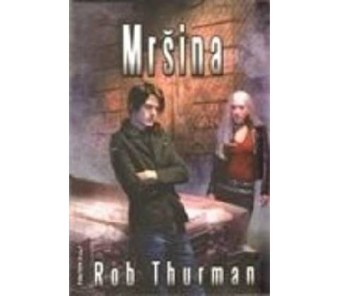 Mršina - Rob Thurman