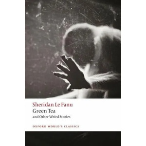 Green Tea | J. Sheridan Le Fanu (ISBN: 9780198835882)