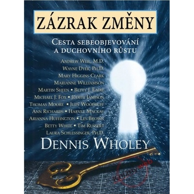 Zázrak změny - Dennis Wholey