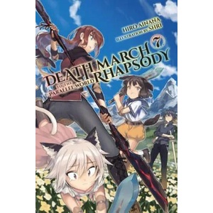 Death March to the Parallel World Rhapsody, Vol. 7 (light novel) | Hiro Ainana (ISBN: 9781975301552)