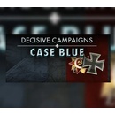 Decisive Campaigns: Case Blue