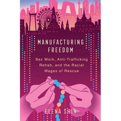 Manufacturing Freedom | Elena Shih
