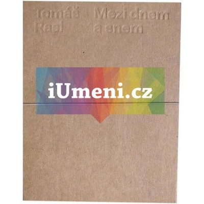 Tomáš Rasl: Mezi dnem a snem | Otto M. Urban, Tomáš Rasl
