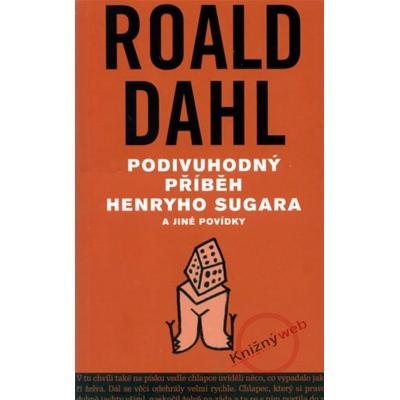 Podivuhodný příběh Henryho Sugara a jiné povídky - Roald Dahl