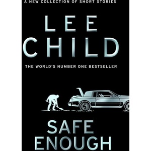 Safe Enough | Lee Child (ISBN: 9780857506795)