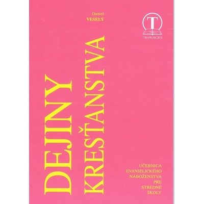 Daniel Veselý - Dejiny kresťanstva