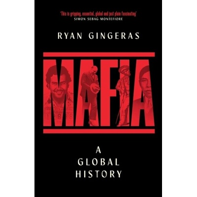 Mafia: A Global History