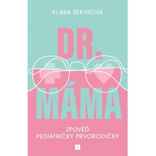 Dr. Máma : Zpověď prvorodičky
