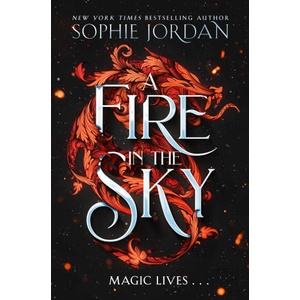Fire in the Sky | Sophie Jordan (ISBN: 9780008712341)