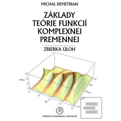 Základy teórie funkcií komplexnej premennej