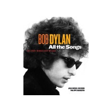 Bob Dylan - Margotin, Philippe All the Songs