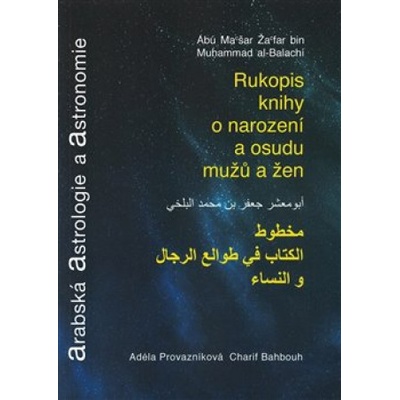 Arabská astrologie a astronomie - Rukopis o narození a osudu mužů a žen - Charif Bahbouh