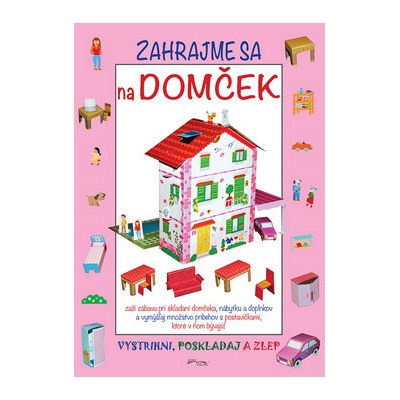 Zahrajme sa na domček