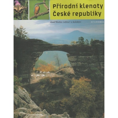 Antikvariát - Přírodní klenoty České republiky Josef Rubín a kolektiv