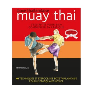 Muay thaï : Boxe thaïlandaise | FOLAN (ISBN: 9782846173339)