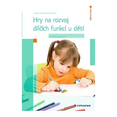 Hry na rozvoj dílčích funkcí u dětí