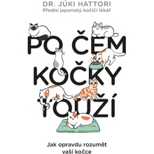 Po čem kočky touží? Ilustrovaný lidsko-kočičí slovník - Júki Hattori