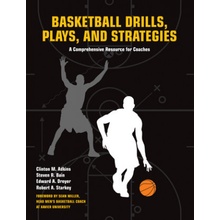 Basketball Drills, Plays and Strategies