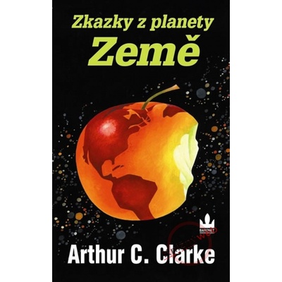 Zkazky z planety Země - Arthur C. Clarke