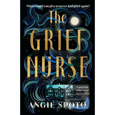 The Grief Nurse - Angie Spoto
